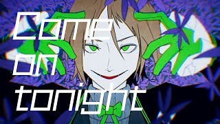 Come on tonight / うらたぬき(Music by TAKA3)