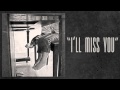 Anthony Green - "I'll Miss You"