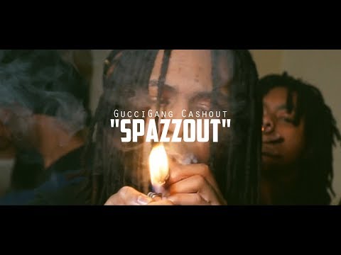 GucciGang CashOut - Spazz Out | @shotbytimo