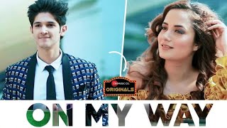 On my way ft. akanksha sharma and rohan sharma new video