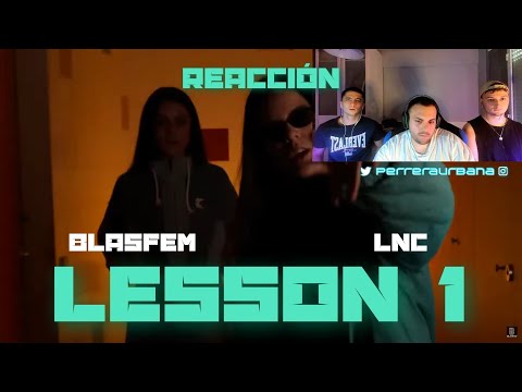 (REACCIÓN) BLASFEM X LAS NINYAS DEL CORRO - LESSON 1 | VIDEOCLIP (PERRERA URBANA)
