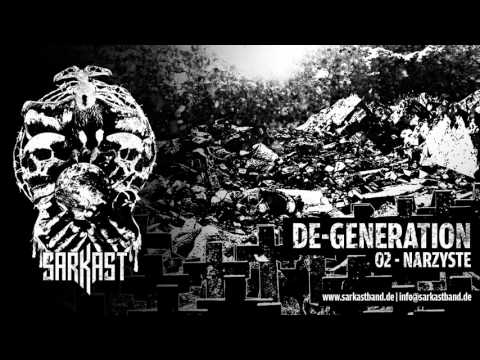 SARKAST - DE-GENERATION - 02 - Narzyste