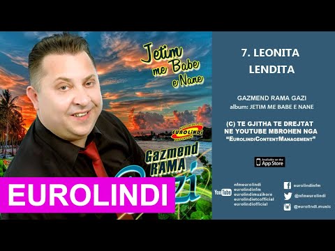 Gazmend Rama GAZI - Leonita Lendita (audio) 2015.      Tex .Valmir Delija & Nevruz Zymeraj .