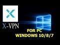 Download X-VPN For PC/Laptop (Windows 10/8/7/Mac) Computer