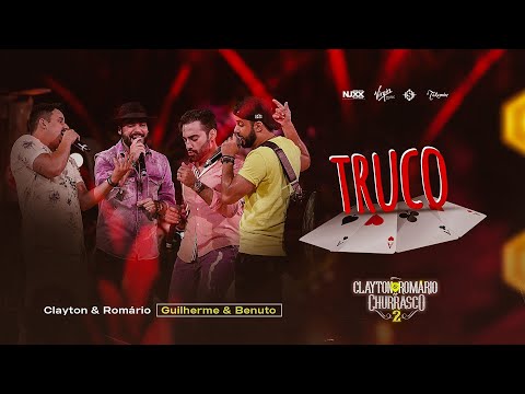 Clayton & Romário part Guilherme & Benuto  - Truco (DVD no Churrasco 2)