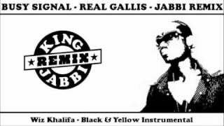 BUSY SIGNAL - REAL GALLIS (BLACK & YELLOW) - JABBI REMIX