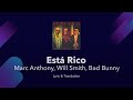 Marc Anthony, Will Smith, Bad Bunny - Está Rico Lyrics English and Spanish - Translation, Subtitles Marc Anthony, Will Smith, Bad Bunny - Está Rico Lyrics English and Spanish - Translation, Subtitles