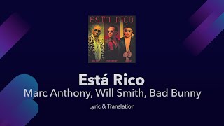 Marc Anthony, Will Smith, Bad Bunny - Está Rico Lyrics English and Spanish - Translation, Subtitles