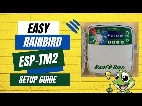 RainBird ESP TM2 - Easy Set Up and Programming