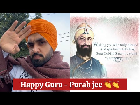 Happy Gurupurab 👏| GURU GOBIND SINGH JEE 👏 | Gurdeep Manalia