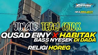 Download lagu DJ TRAP RELIGI QUSAD EINY X HABITAK BASS NGANTEM TERBARU || JINGLE TEAM SOTOK BY HKS PROJECT mp3 Download lagu DJ TRAP RELIGI QUSAD EINY X HABITAK BASS NGANTEM TERBARU || JINGLE TEAM SOTOK BY HKS PROJECT mp3