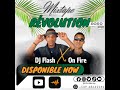 Mixtape Revolution 2024 [DJ Flash feat On Fire]