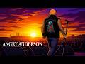 Angry Anderson:the first 7 and last 7 ..........