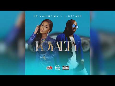PG Valentina x I Octane - Loyalty (Clean Audio)