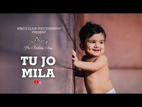 "TU JO MILA" | First Birthday | Baby Boy | Pre Birthday song I Birthday Song For Baby