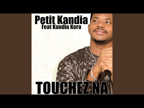 Touchez na (feat. Kandia Kora)