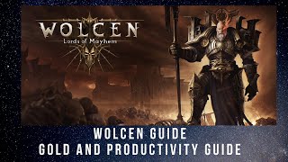 Wolcen Guide: Gold, Productivity, Resources and Items (Even Better in V 1.0.6.0_ER but build is not)