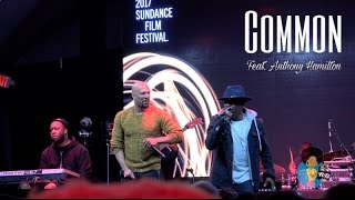 Common - Letter To The Free (feat. Anthony Hamilton) | Sundance 2017