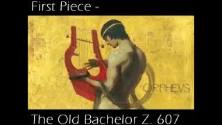 Orpheus Odyssey - Legends on Strings: 1st Piece - The Old Bachelor Z  607