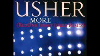Usher - More (Redone Jimmy Joker Remix HQ (HD)