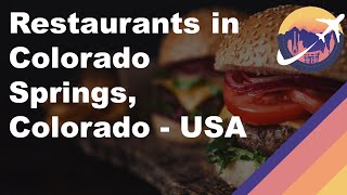 Restaurants in Colorado Springs, Colorado - USA