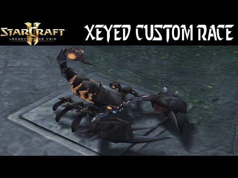 Xeyed Custom Race - Starcraft 2 Mod