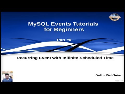 MySQL Event Tutorials for Beginners 6 Recurring Event with Infinite Scheduled Time