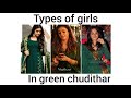 Types Of Girls In Green Chudithar Month Wise With South Actress
