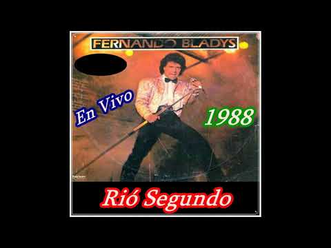 Fernando Bladys - Mi Universo - En Vivo En Rió Segundo - 16/09/1988