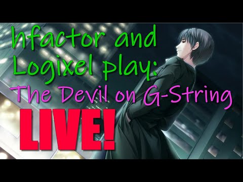 LIVE | G-Senjou no Maou - The Devil on G-String | Live Playthrough | Part 1 (Ft. Logixel Shift)