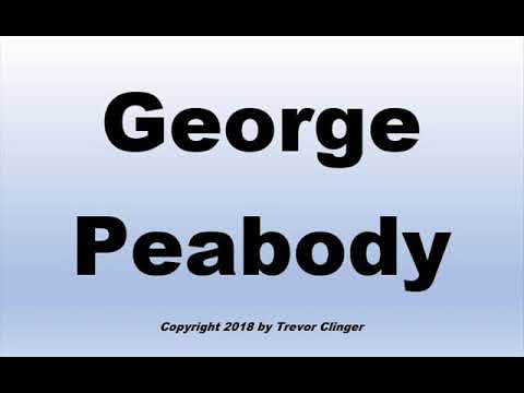 How To Pronounce George Peabody