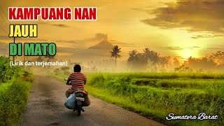 Download lagu Kampuang Nan Jauh di Mato || Lirik dan terjemahan mp3
