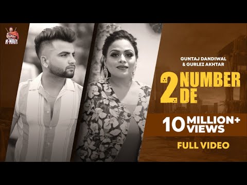2 Number De (Official Video) | Guntaj Dandiwal | Gurlez Akhtar | R Nait | Punjabi Songs