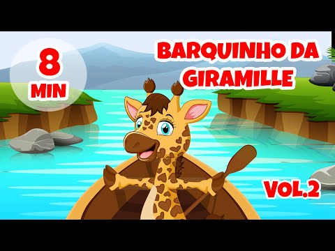 Barquinho da Giramille Vol.2 - 8 min | Desenho Animado Musical