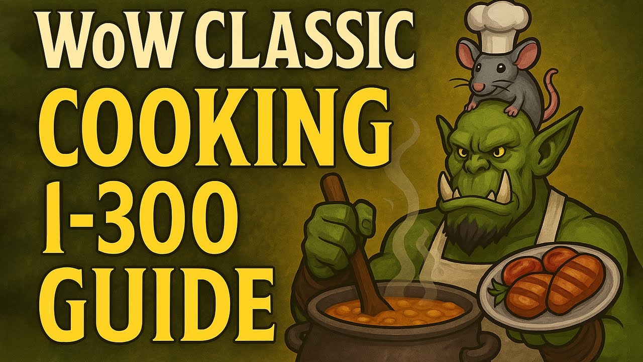 Complete WoW Classic Cooking 1-300 Leveling Guide | Horde & Alliance (With Best Recipes & Buffs)