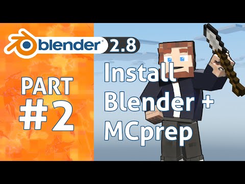 Install Blender and #MCprep in 1 minute | Blender 2.8 Minecraft Animation Tutorial #2