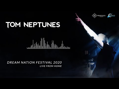 Tom Neptunes — Dream Nation Festival 2020 (Live From Home)