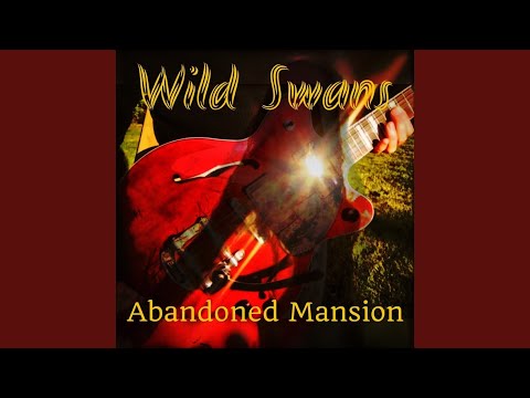 download lagu mp3 mp4 Abandoned Mansion Wild Swans, download mp3 Abandoned Mansion Wild Swans free downloadn, video klip Abandoned Mansion Wild Swans