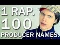 100 PRODUCER NAME RAP 100 PRODUCER NAME RAP