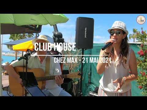 Club House - Chez Max (Saint-Laurent du Var) - 19 mai 2021