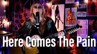 Here Comes The Pain by Melissa Etheridge | 20 June 2020