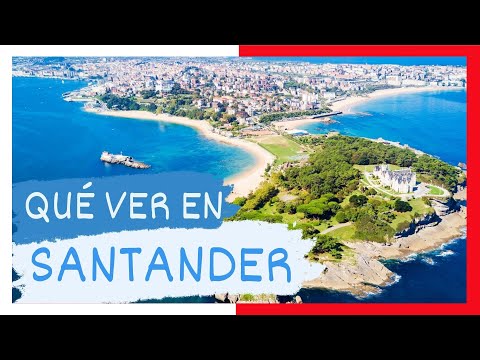GUÍA COMPLETA ▶ Qué ver en la CIUDAD de SANTANDER (ESPAÑA) 🇪🇸 🌏 Turismo y viajes en CANTABRIA