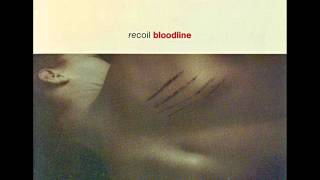 Recoil - The Deflector (1992) Bloodline