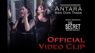 Antara Ada dan Tiada - Nagita Slavina &amp; Marshanda (OMV The Secret)