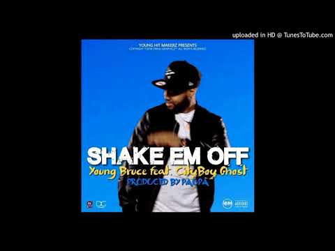 Young Bruce Ft City Boy Ghost - Shake Em Off