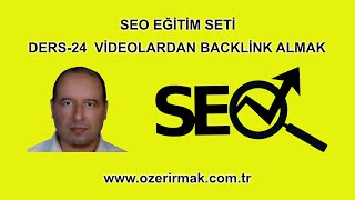 SEO Ders-24 | Videolardan Backlink Almak