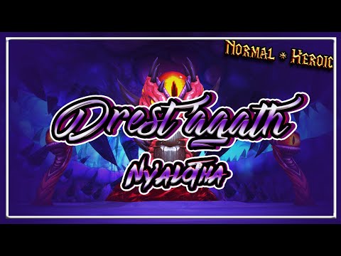 Drest'agath│Ny'alotha, the Waking City│QUICK GUIDE (Normal &Heroic)
