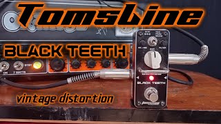 Video thumbnail for Tom's Line Black Teeth Vintage Distortion Pedal by Guitar Learner