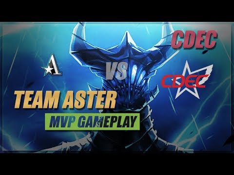Dota Tournament: Team Aster vs CDEC  MVP Gameplay