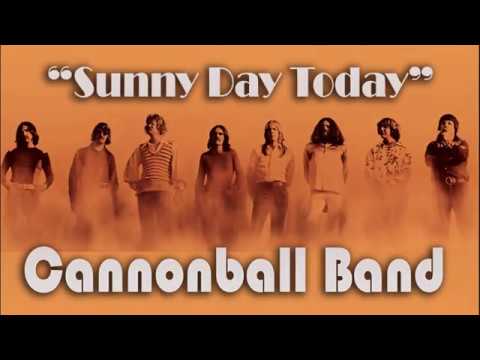 Sunny Day Today - Cannonball Band 1972